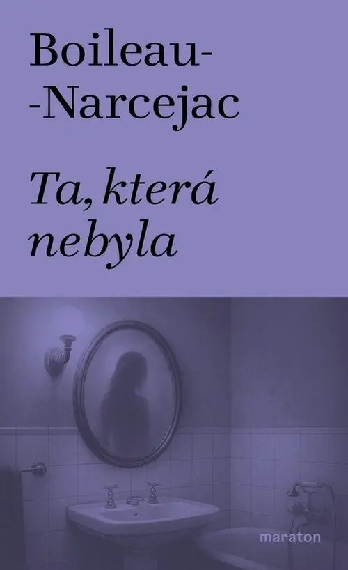 Ta, která nebyla