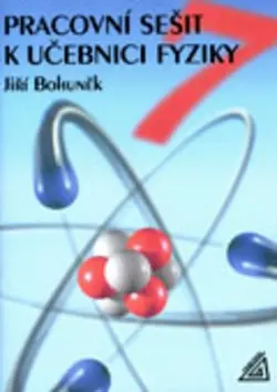 Fyzika 7.r. ZŠ - Pracovní sešit