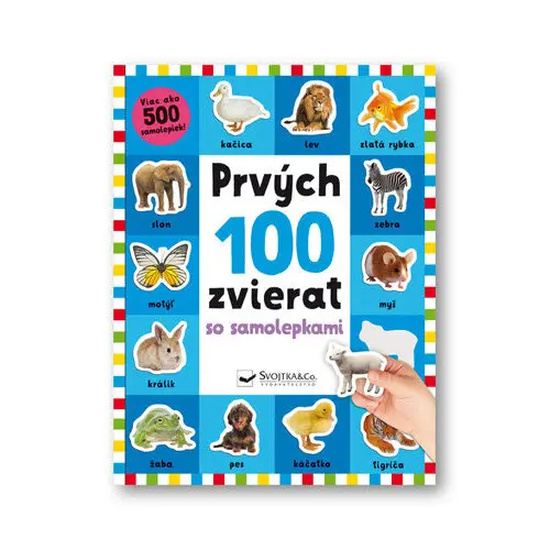 Prvých 100 zvierat so samolepkami - Kimberley Faria; Robyn Newton; Kate Ward