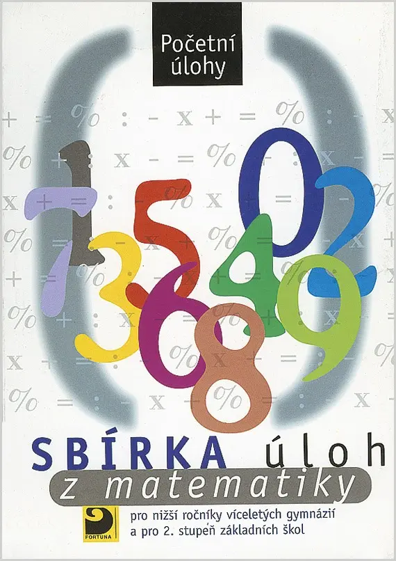 Sbírka úloh z matematiky - Početní úlohy - Martin Dytrych