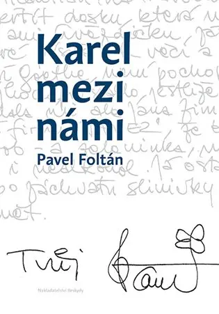 Karel mezi námi - Pavel Foltán
