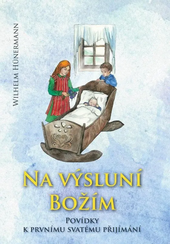 Na výsluní božím - Hunermann Wilhelm