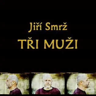 Tři muži