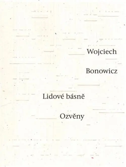 Lidové básně / Ozvěny - Wojciech Bonowicz
