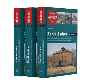 Zaniklé obce - Katalog sídel zaniklých nebo částečně zaniklých od roku 1945 na území dnešní České republiky - Jiří Padevět