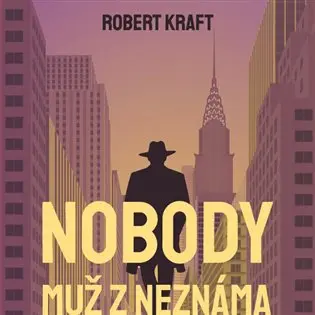 Nobody - muž z neznáma (audiokniha - čte Martin Finger) - Robert Kraft