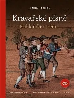 Kravařské písně / Kuhländler Lieder - Marian Friedl
