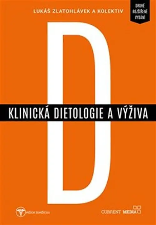 Klinická dietologie a výživa - Lukáš Zlatohlávek