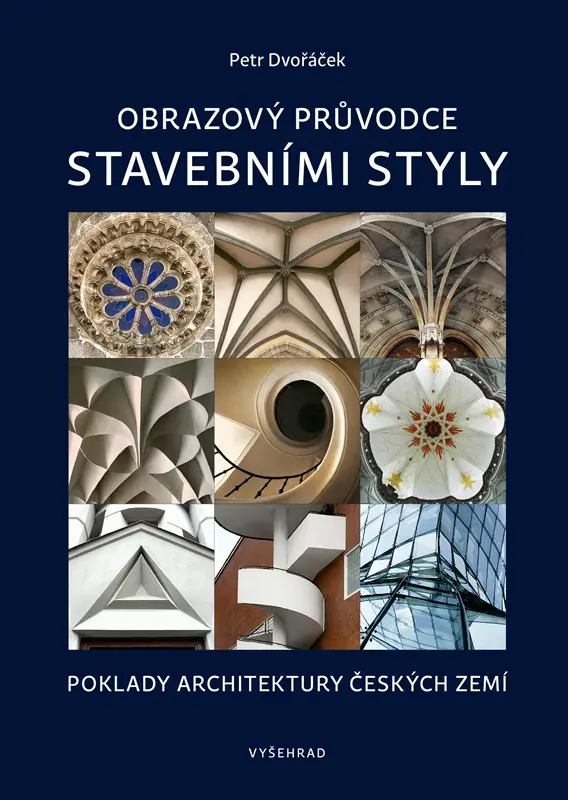 Obrazový průvodce stavebními styly - Petr Dvořáček