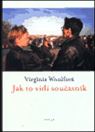 Jak to vidí současník - Virginia Woolf