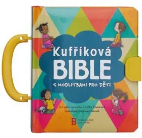 Kufříková Bible s modlitbami pro děti - Cecilie Fodorová