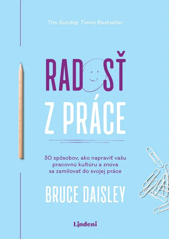 Radosť z práce - Bruce Daisley