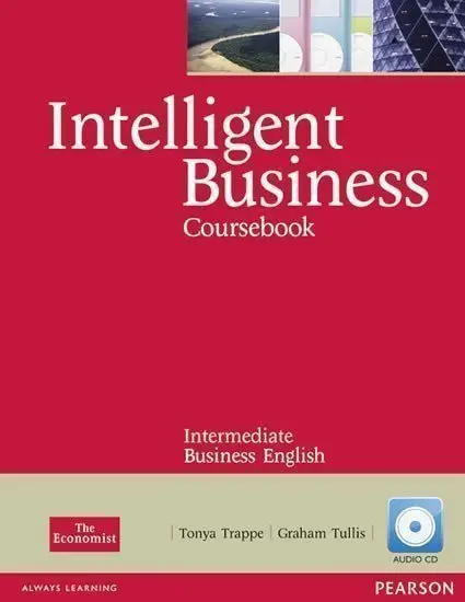 Intelligent Business - Intermediate (Coursebook) - Tonya Trappe, Graham Tullis