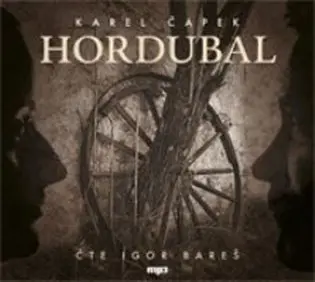 Hordubal (audiokniha - čte Igor Bareš) - Karel Čapek
