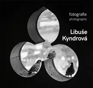 Libuše Kyndrová - FOTOGRAFIE