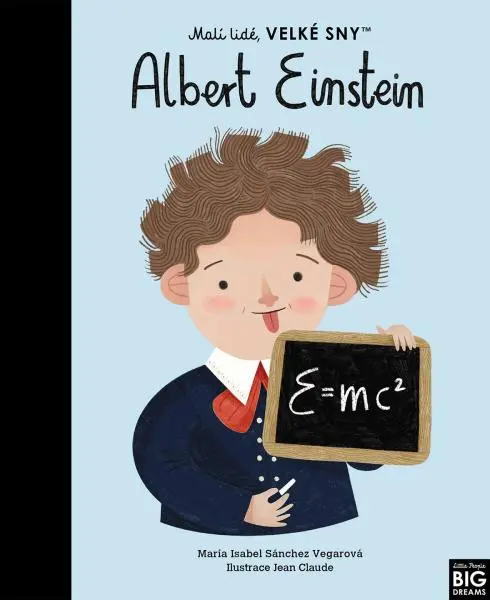 Malí lidé, velké sny - Albert Einstein - María Isabel Sánchez Vegarová