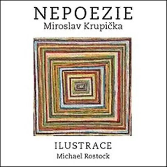Nepoezie - Miroslav Miroslav Krupička
