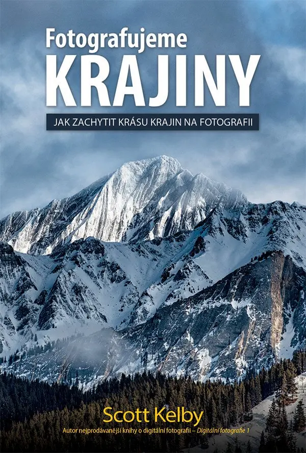 Scott Kelby - FOTOGRAFUJEME KRAJINY