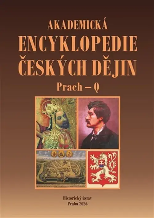 Akademická encyklopedie českých dějin. Díl XII (Prach - Q) - Jaroslav Pánek