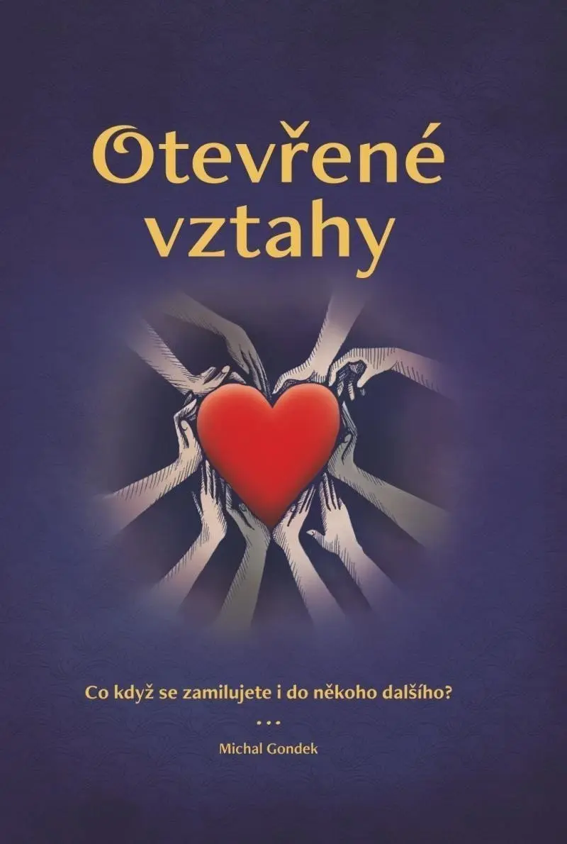 Otevřené vztahy | GONDEK, Michal