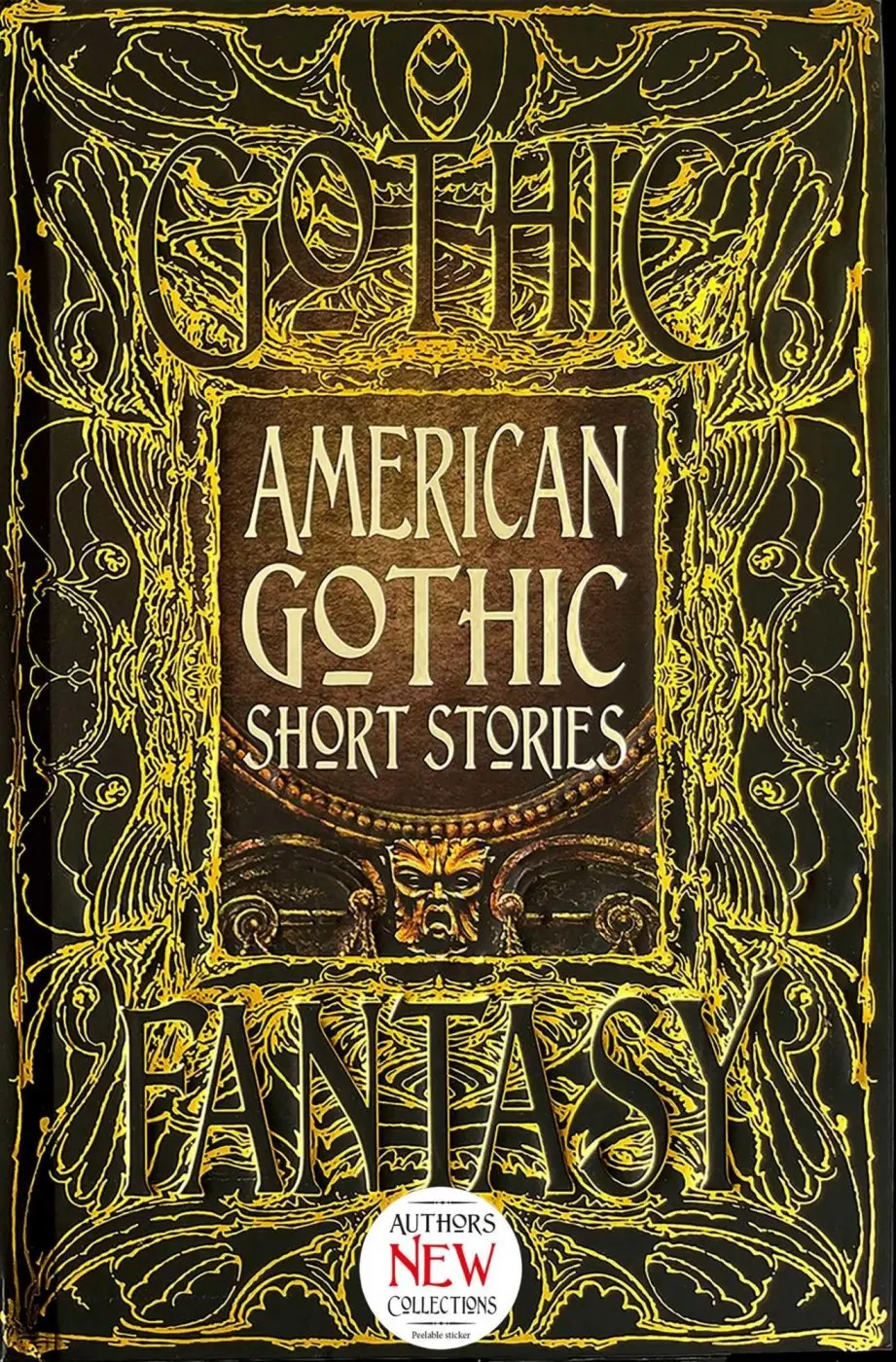 American Gothic Short Stories: Anthology of New & Classic Tales
