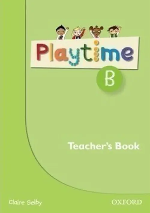 Playtime: B: Teacher's Book