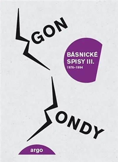 Básnické spisy III. 1976-1994 - Egon Bondy