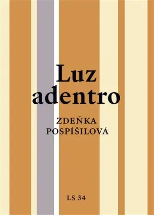 Luz adentro - Zdeňka Pospíšilová