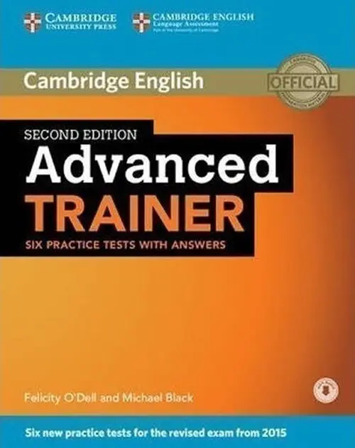 Advanced Trainer Six Practice Tests with Answers with Audio - O'Dell, Felicity a Black, Michael