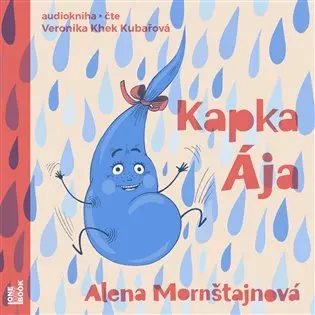 Kapka Ája (audiokniha - čte Veronika Khek Kubařová) - Alena Mornštajnová