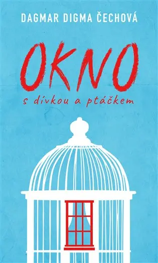 Okno s dívkou a ptáčkem - Dagmar Digma Čechová