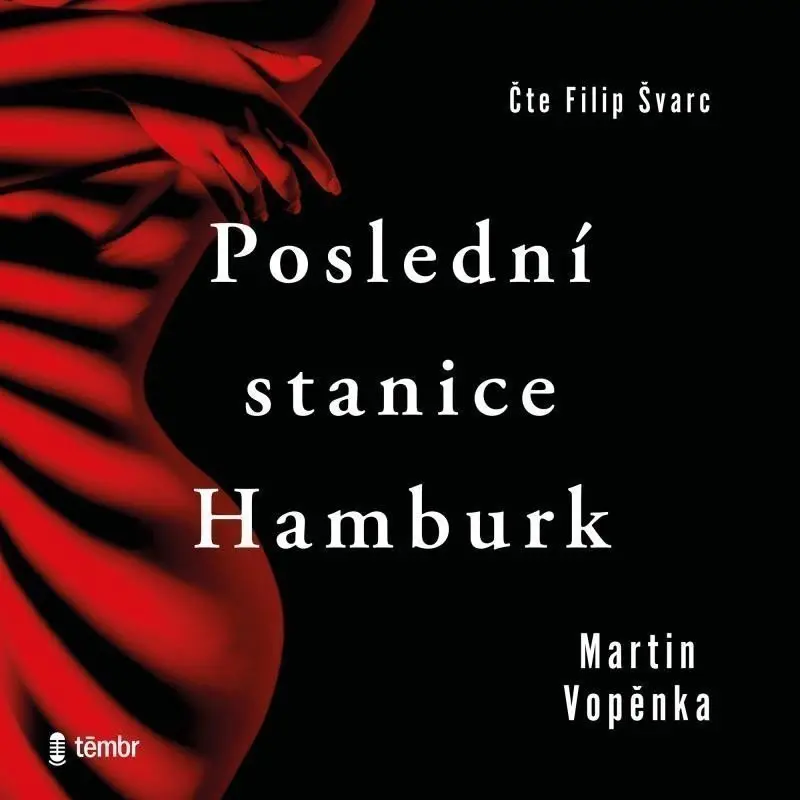 Poslední stanice Hamburk (audiokniha) - Martin Vopěnka