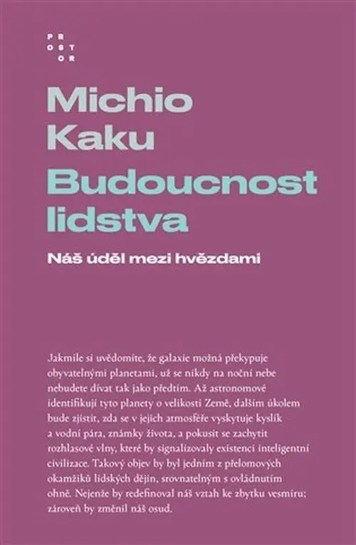 Budoucnost lidstva - Náš úděl mezi hvězdami