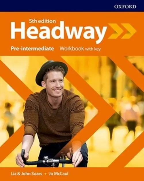 Headway - Pre-intermediate - Workbook with answer key (Fifth Edition) - John Soars, Liz Soars