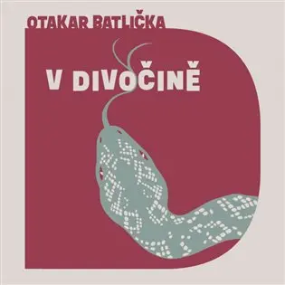 V divočině (audiokniha - čte David Matásek) - Otakar Batlička