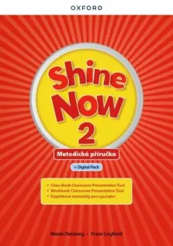 Shine Now 2 Teacher´s Guide with Digital pack Czech edition