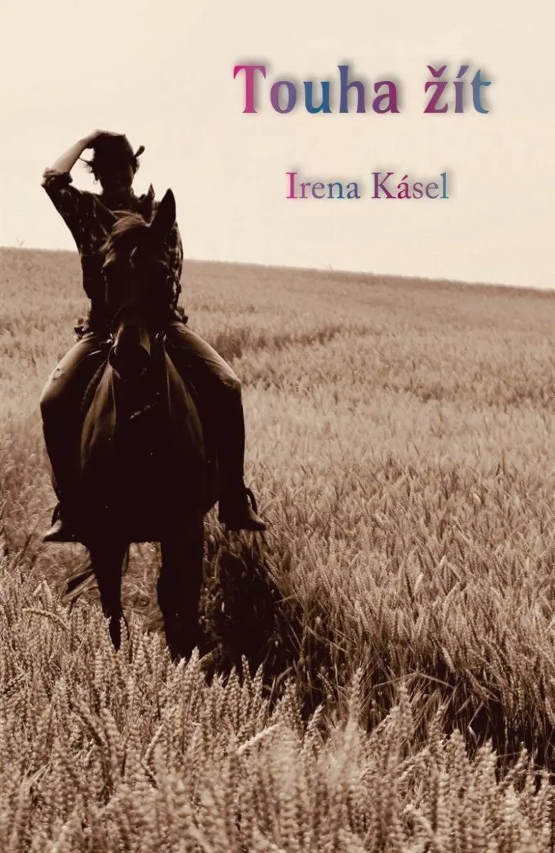 Touha žít - Irena Kásel