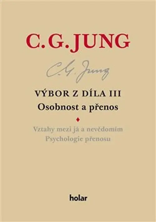 Výbor z díla III. - Osobnost a přenos - Carl Gustav Jung