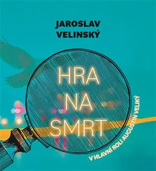 Hra na smrt (audiokniha - čte Libor Hruška) - Jaroslav Velinský