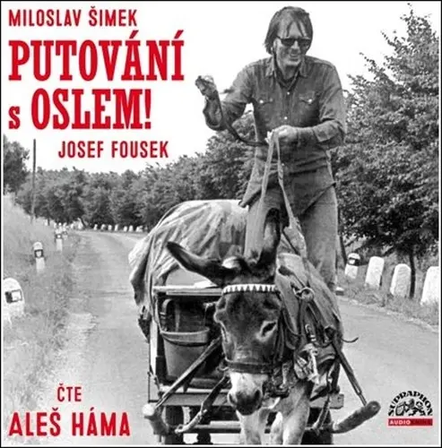CD Putování s oslem! (audiokniha) - Josef Fousek