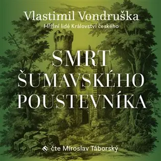 Smrt šumavského poustevníka (Vondruška), Miroslav Táborský (MP3-CD) - audiokniha