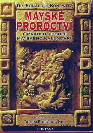 Mayské proroctví | BONEWITZ, Ronald L.
