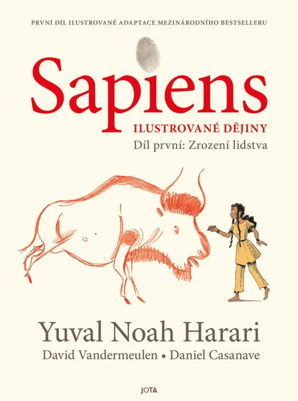 Sapiens - Ilustrované dějiny 1 Zrození lidstva - Yuval Noah Harari