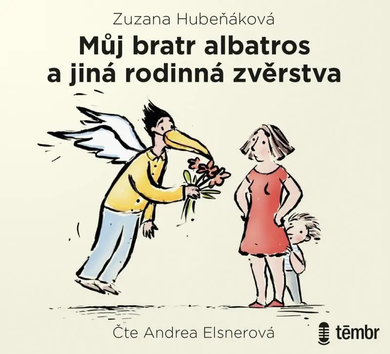 Můj bratr albatros a jiná rodinná zvěrstva (audiokniha) - Zuzana Hubeňáková