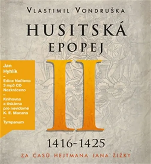 Husitská epopej II. (CD mp3) 1416-1425 | VONDRUŠKA, Vlastimil