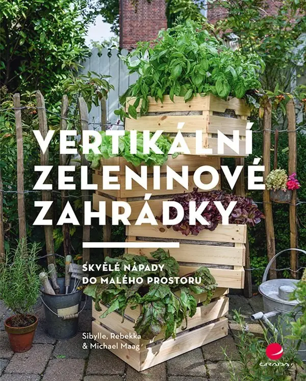 Vertikální zeleninové zahrádky - Skvělé nápady do malého prostoru