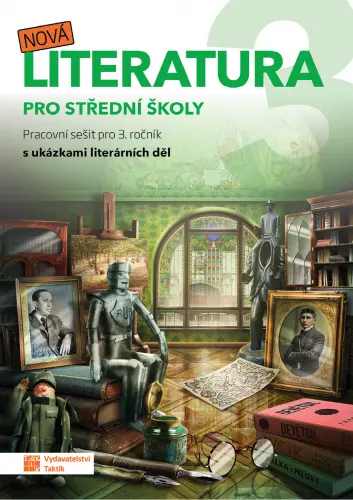 Nová literatura pro 3.ročník SŠ - pracovní sešit - Eva Talpová