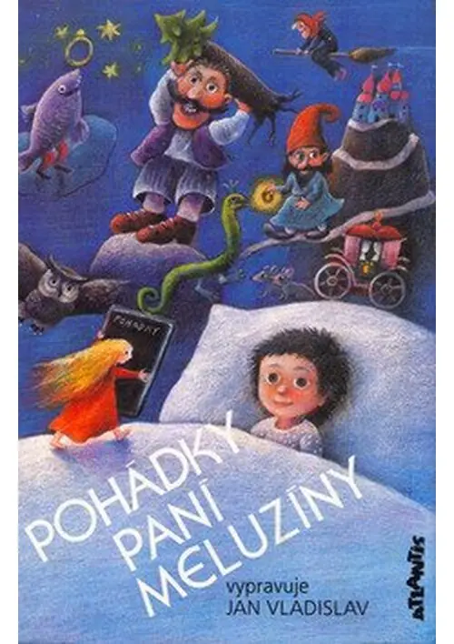 Pohádky paní Meluzíny - Jan Vladislav, Vlasta Baránková
