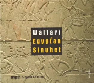 Egypťan Sinuhet (audiokniha - čte Josef Červinka) - Mika Waltari