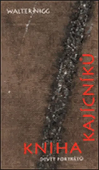 Kniha kajícníků - Walter Nigg